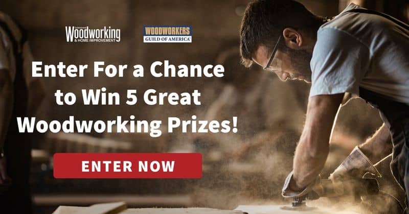 Win these 5 great woodworking prizes