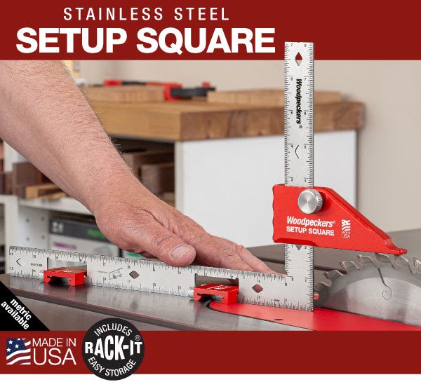 >Woodpeckers stainless steel setup square